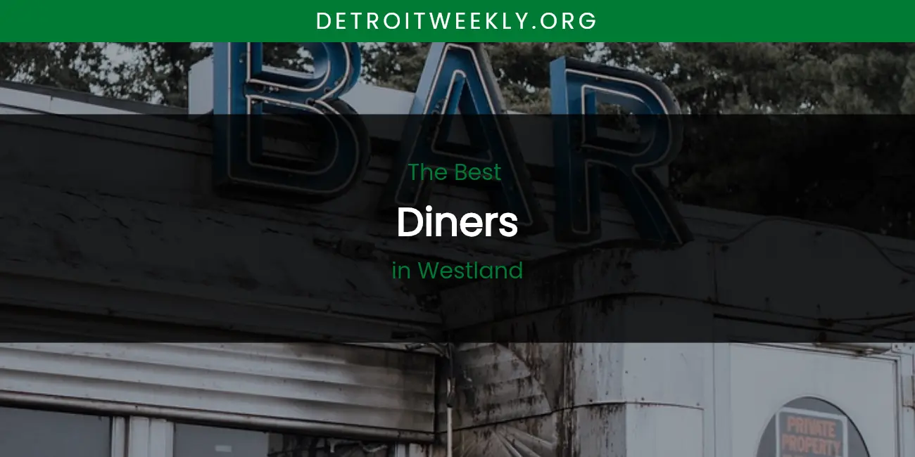 Westland's Best Diners featured